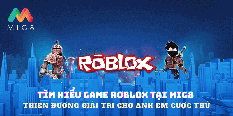 game roblox tại mig8